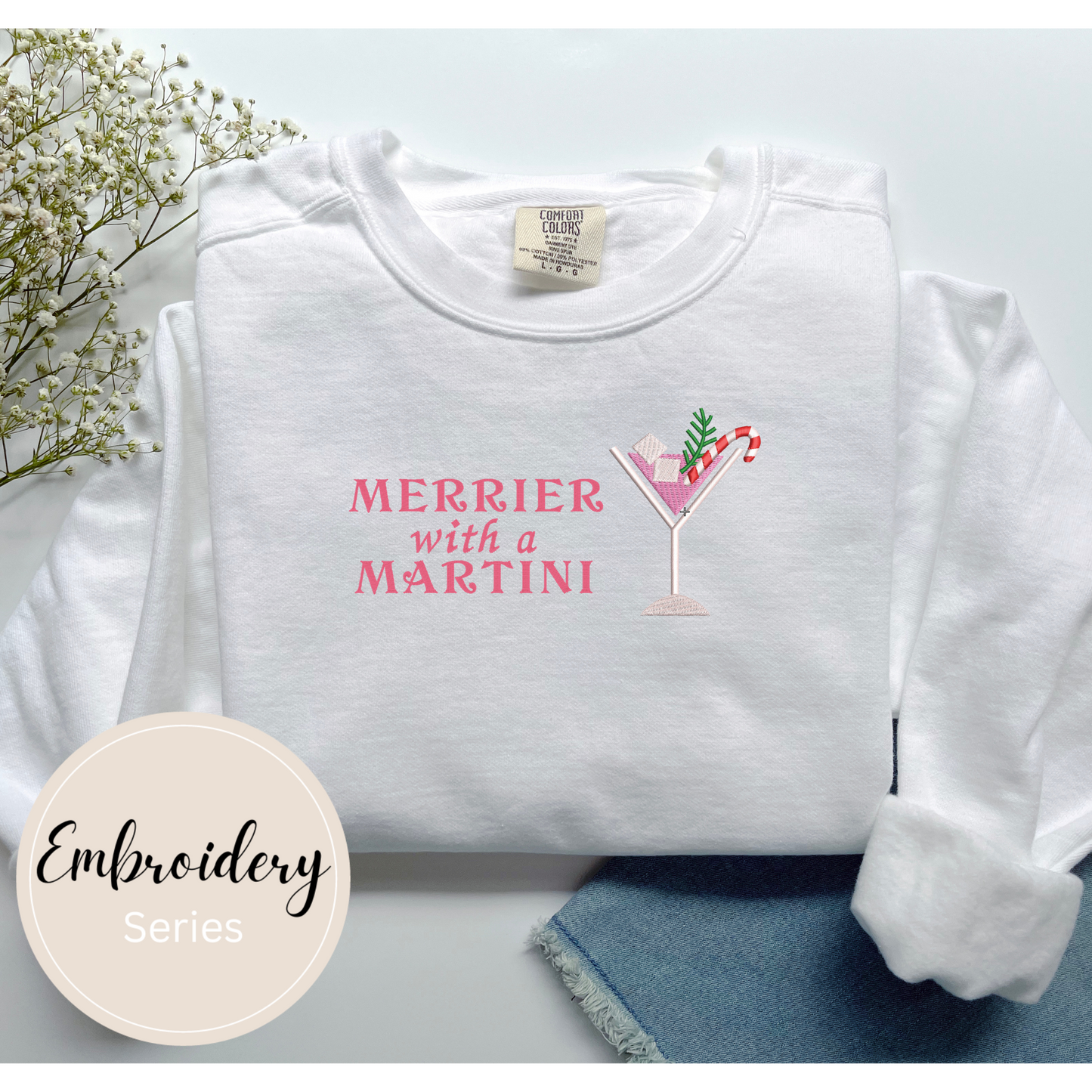 Embroidered Sweatshirt - Merrier with a Martini