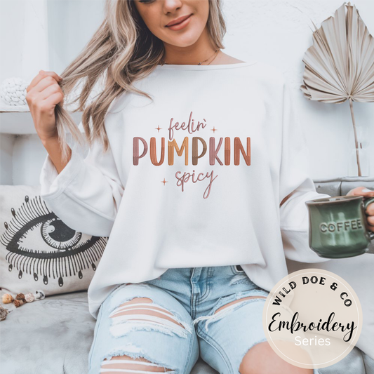 Embroidered Sweatshirt - Feeling Pumpkin Spicy