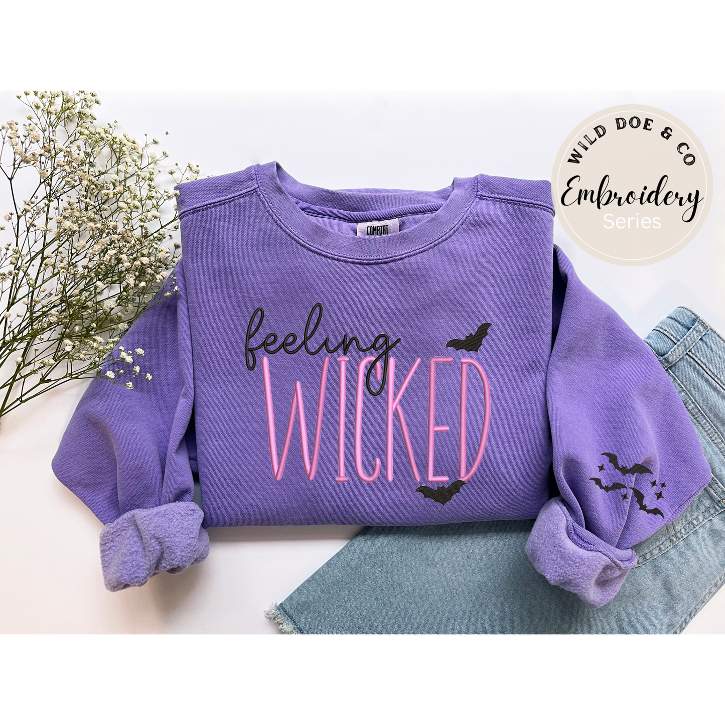 Embroidered Sweatshirt - Feeling Wicked