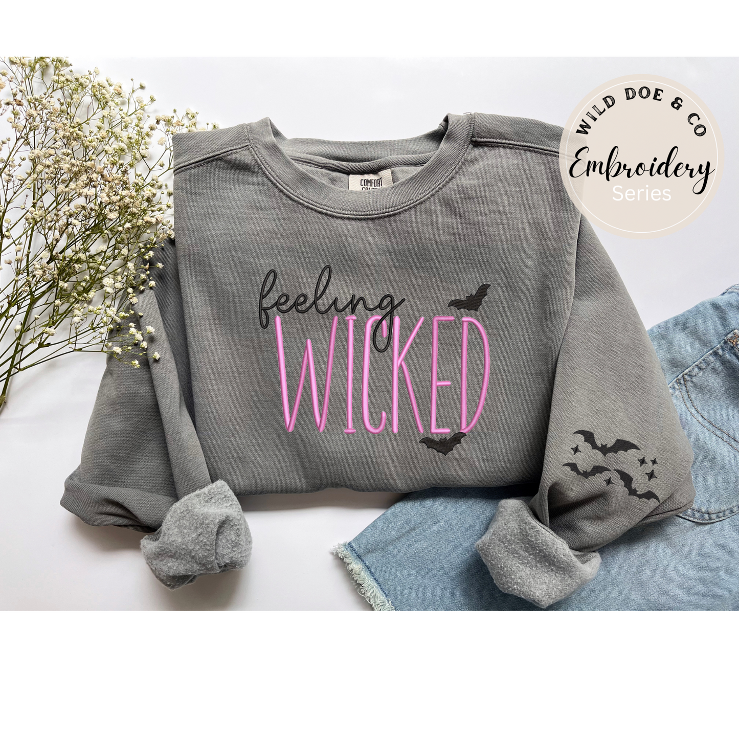 Embroidered Sweatshirt - Feeling Wicked