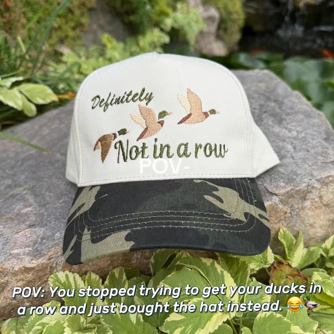Embroidered Hats- Definitely Not in a row Ducks