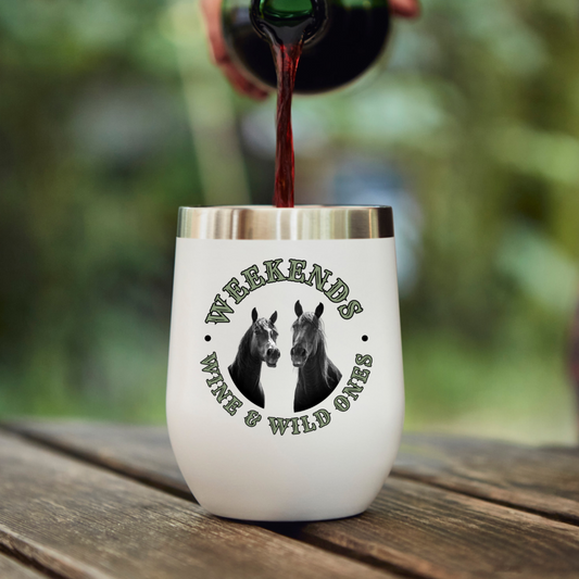 Wine Tumbler- Weekends, Wine & Wild Ones - Wild Heart Sanctuary