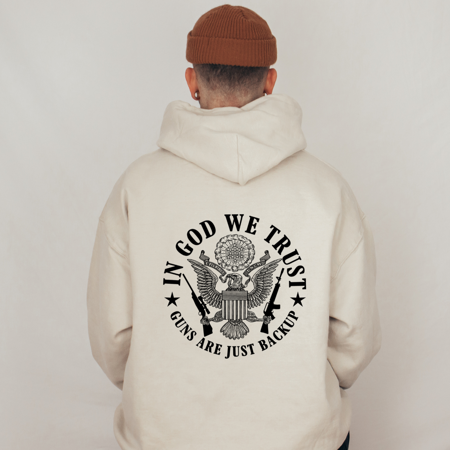 Sweatshirt- In God we Trust Guns are just backup