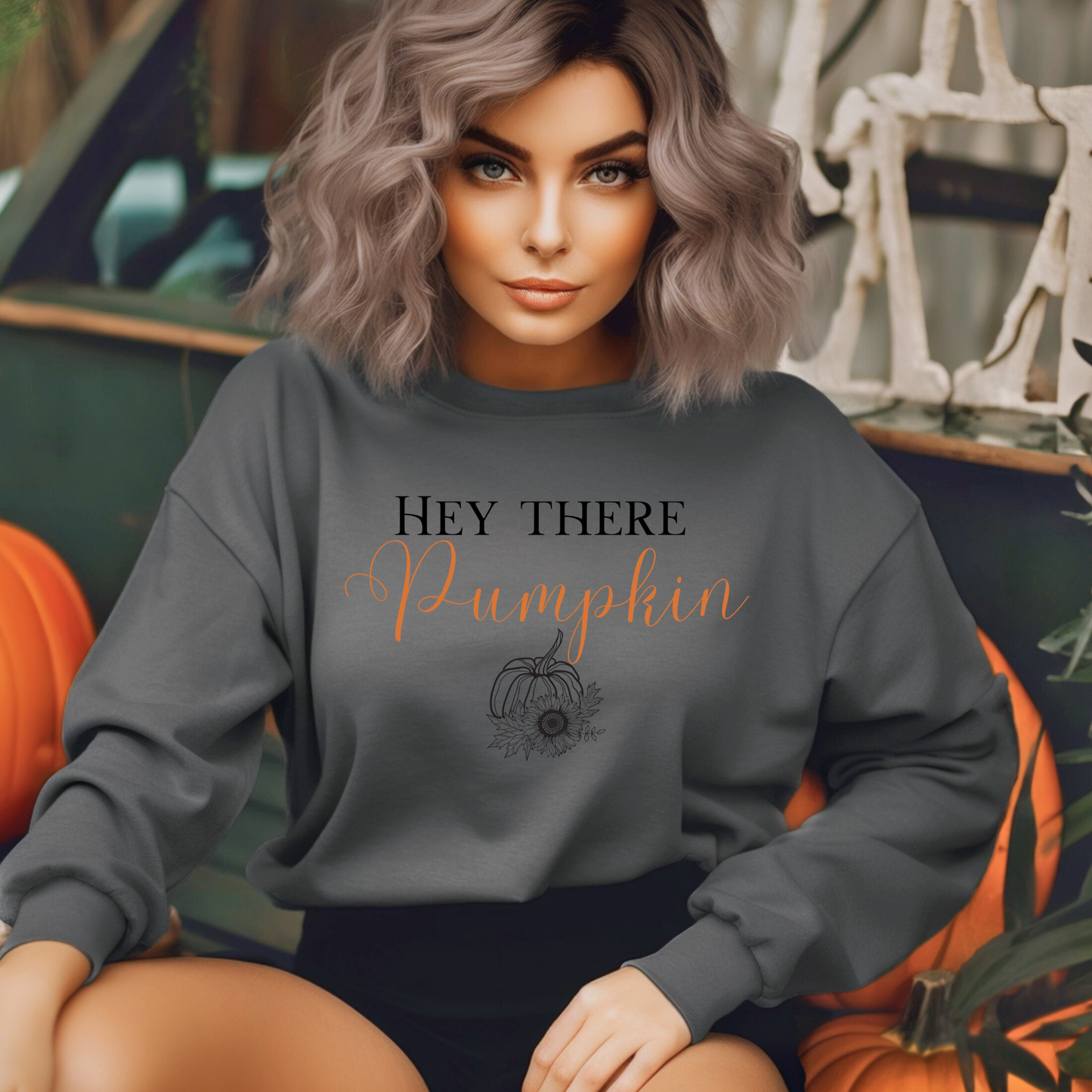 Teeshirt or Sweatshirt- Hey There Pumpkin