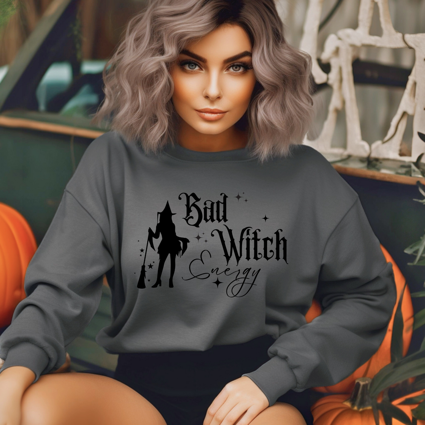 Teeshirt or Sweatshirt-  Bad Witch Energy