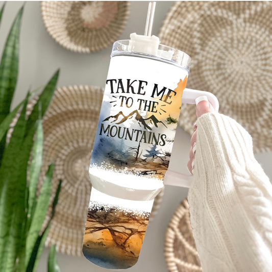 Traveler Tumbler 40 oz- Take me to the Mountains