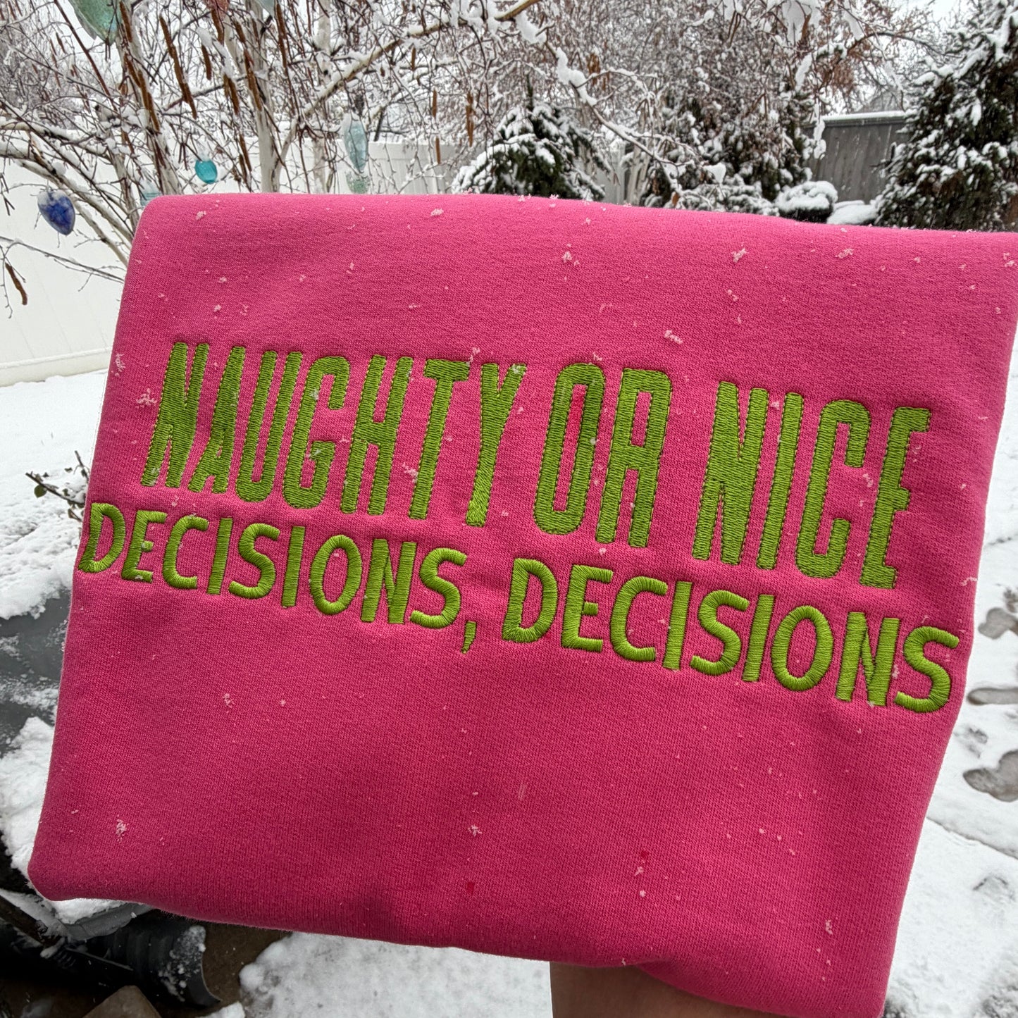 Embroidered Sweatshirt - Naughty or Nice decisions, decisions