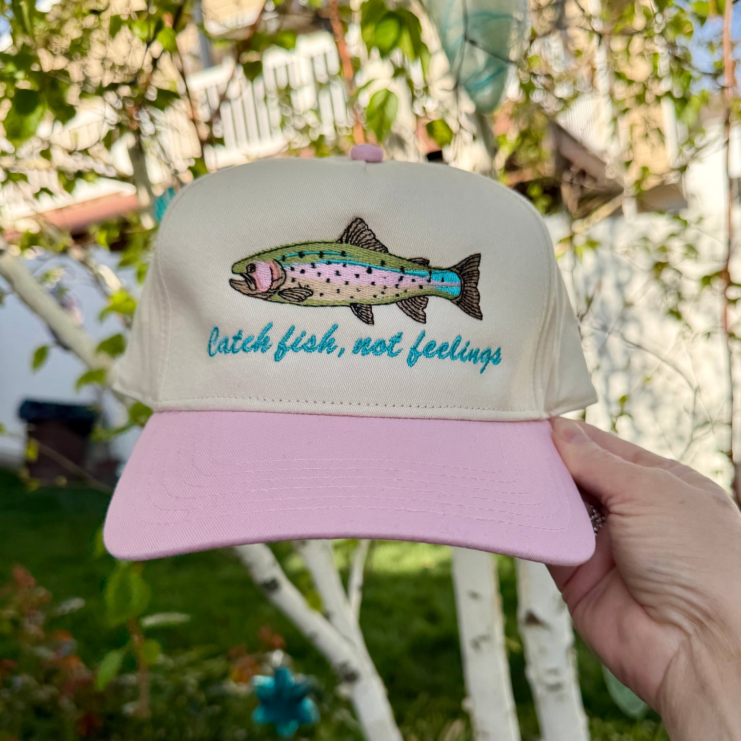 Embroidered Hats- Catch fish, not feelings