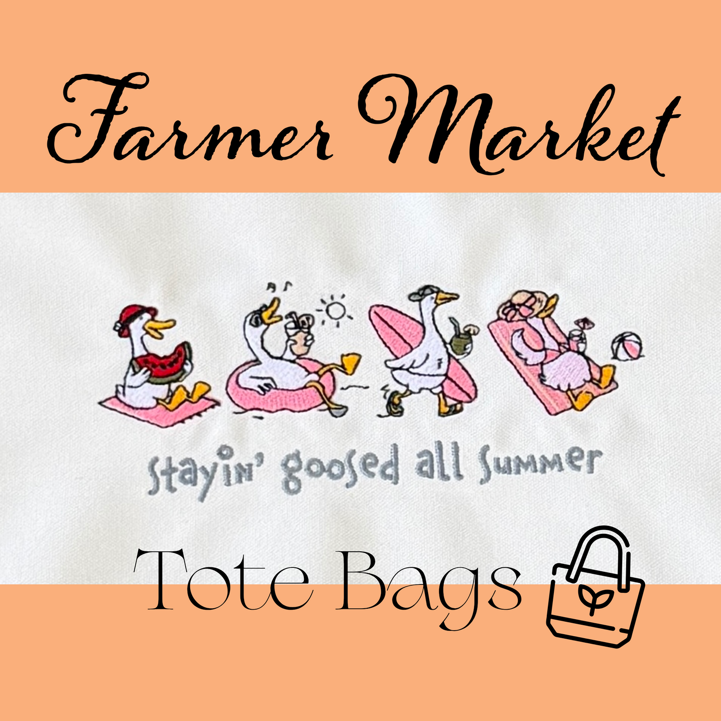 Tote Bags - Staying Goosed all Summer
