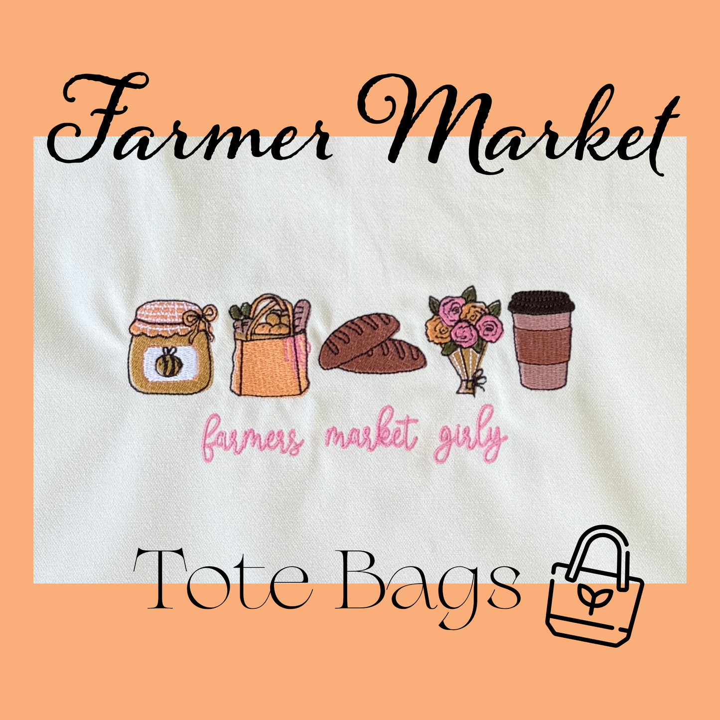 Tote Bags - Farmers market girly honey & Sourdough