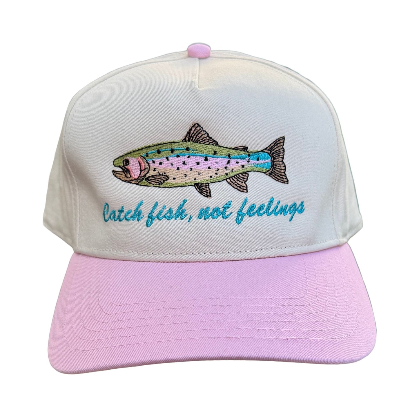 Embroidered Hats- Catch fish, not feelings