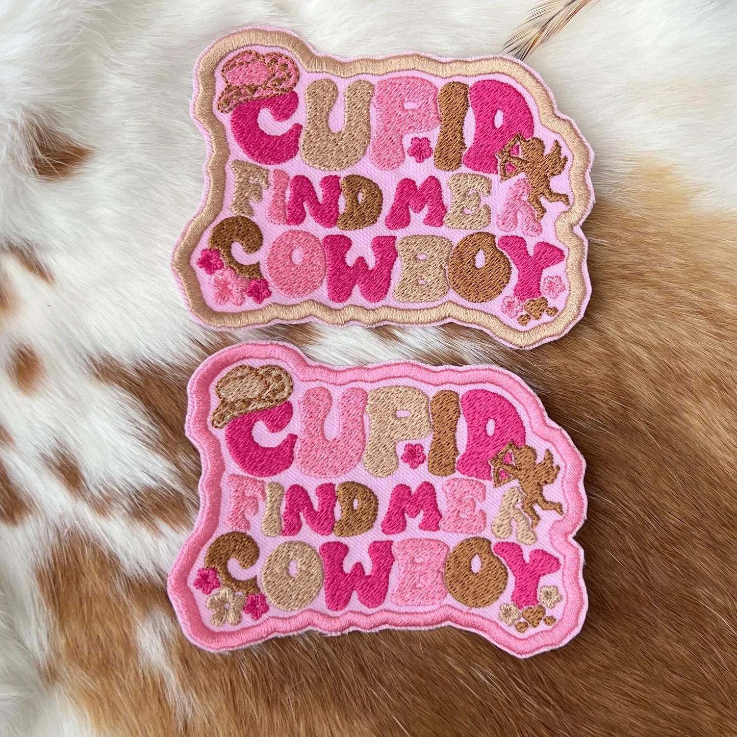 Embroidered Patches - Cupid find me a Cowboy