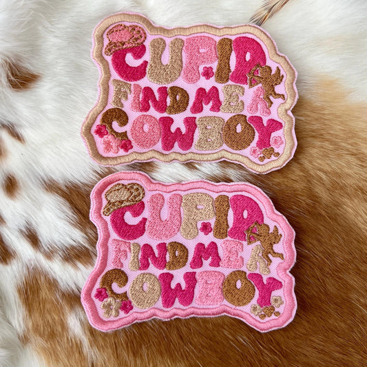 Embroidered Patches - Cupid find me a Cowboy