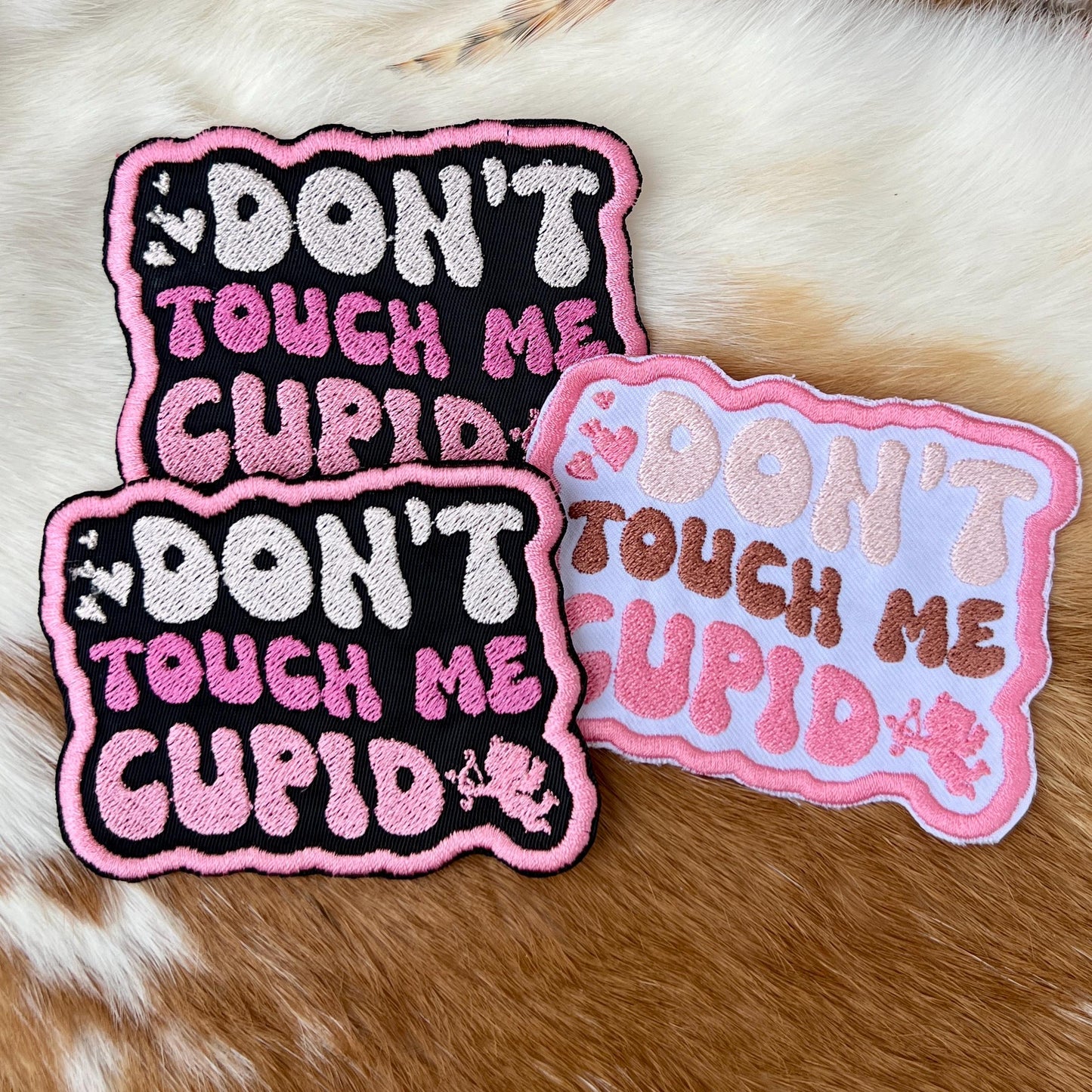 Embroidered Patches - Don't Touch me Cupid