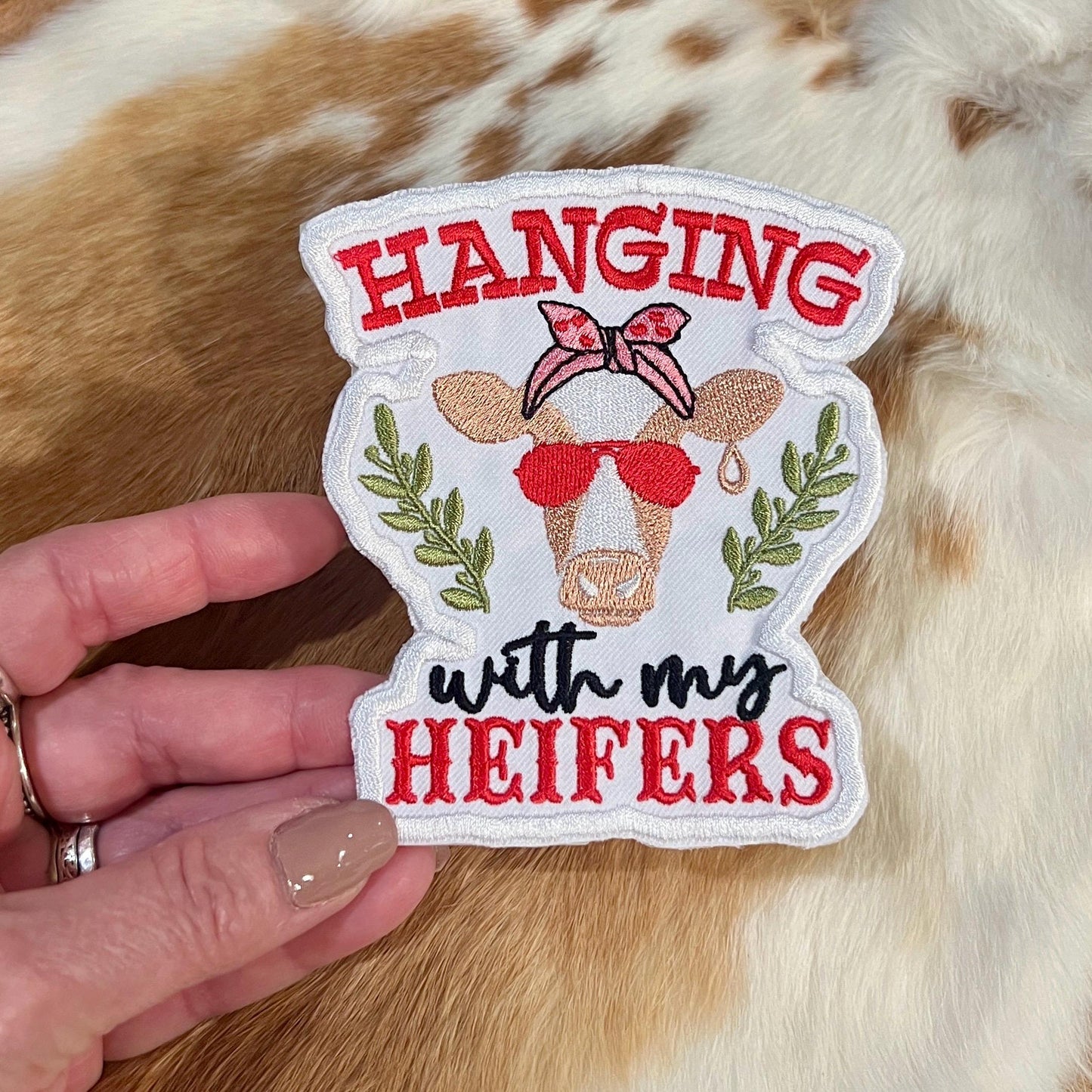 Embroidered Patches - Hanging with my Heifers