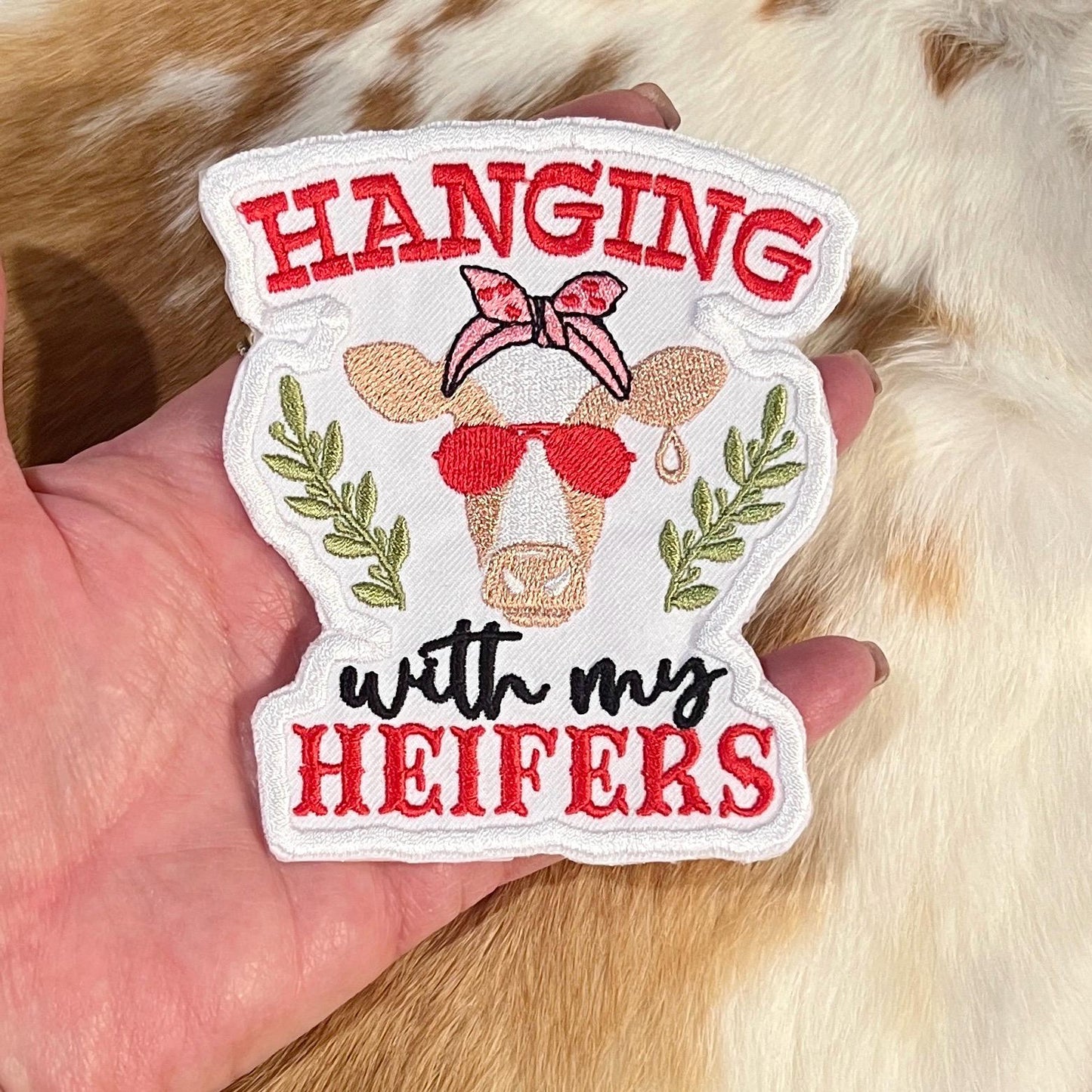 Embroidered Patches - Hanging with my Heifers