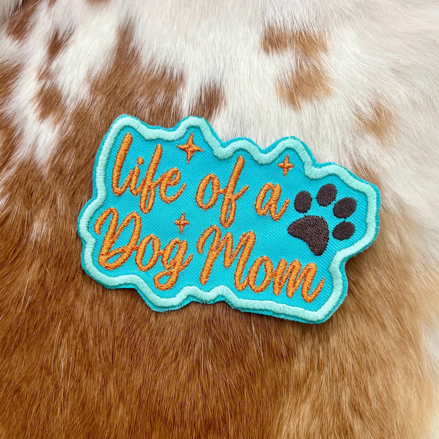 Embroidered Patches - Life of a Dog Mom