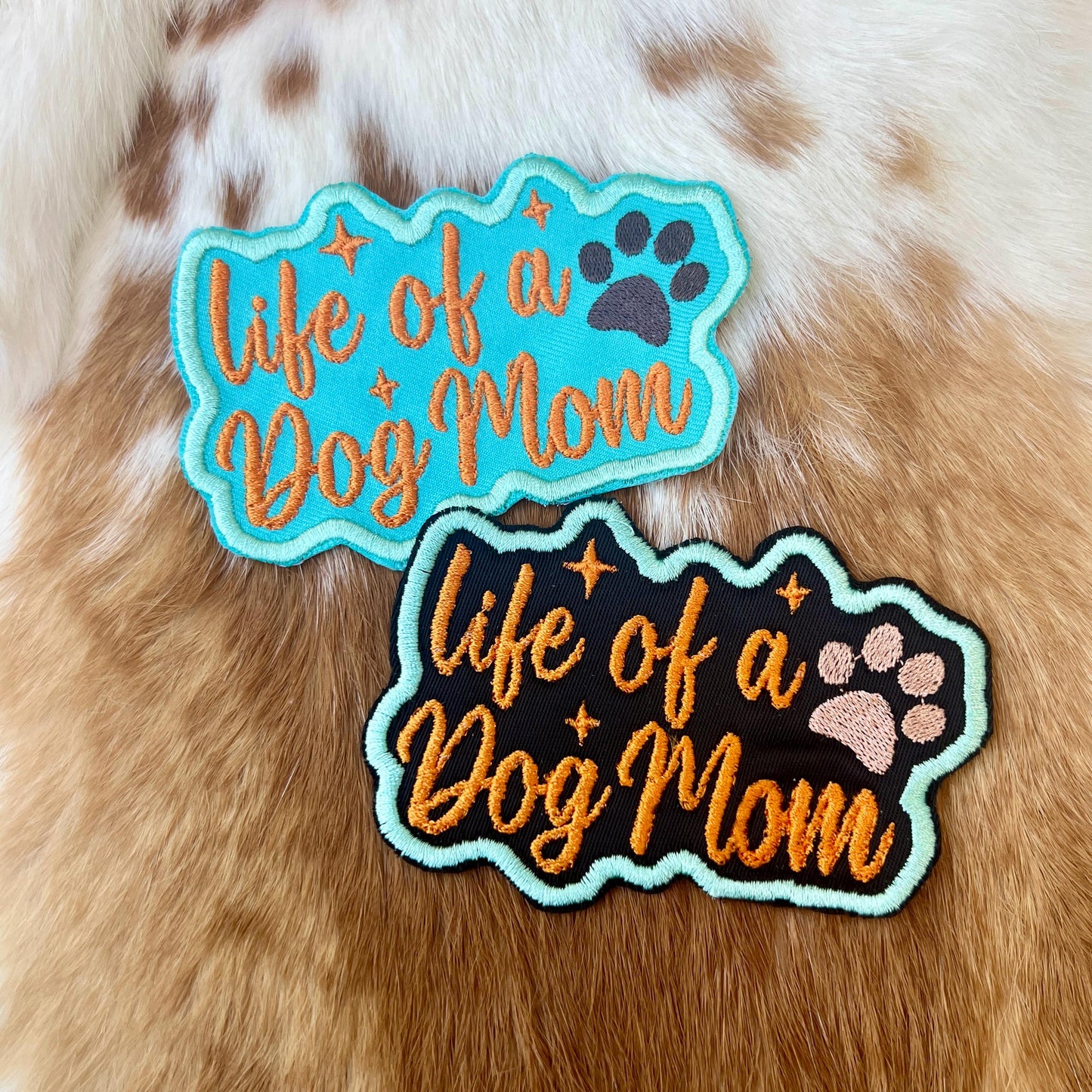 Embroidered Patches - Life of a Dog Mom