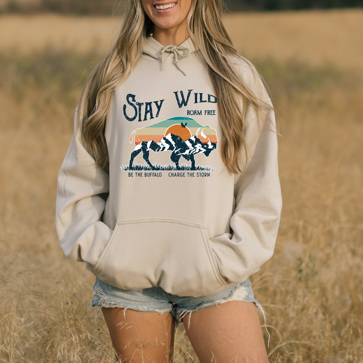 Sweatshirt - Stay Wild Be the Bufffalo