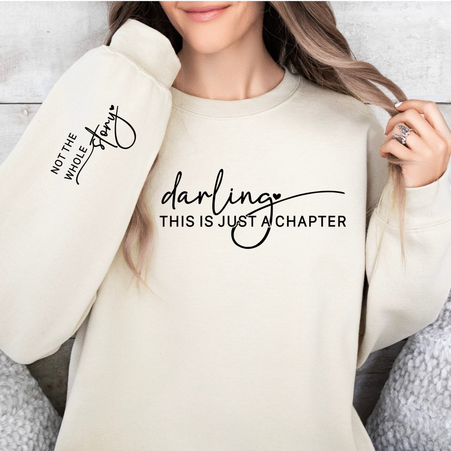 Sweatshirt - Darling this is just a Chapter.....