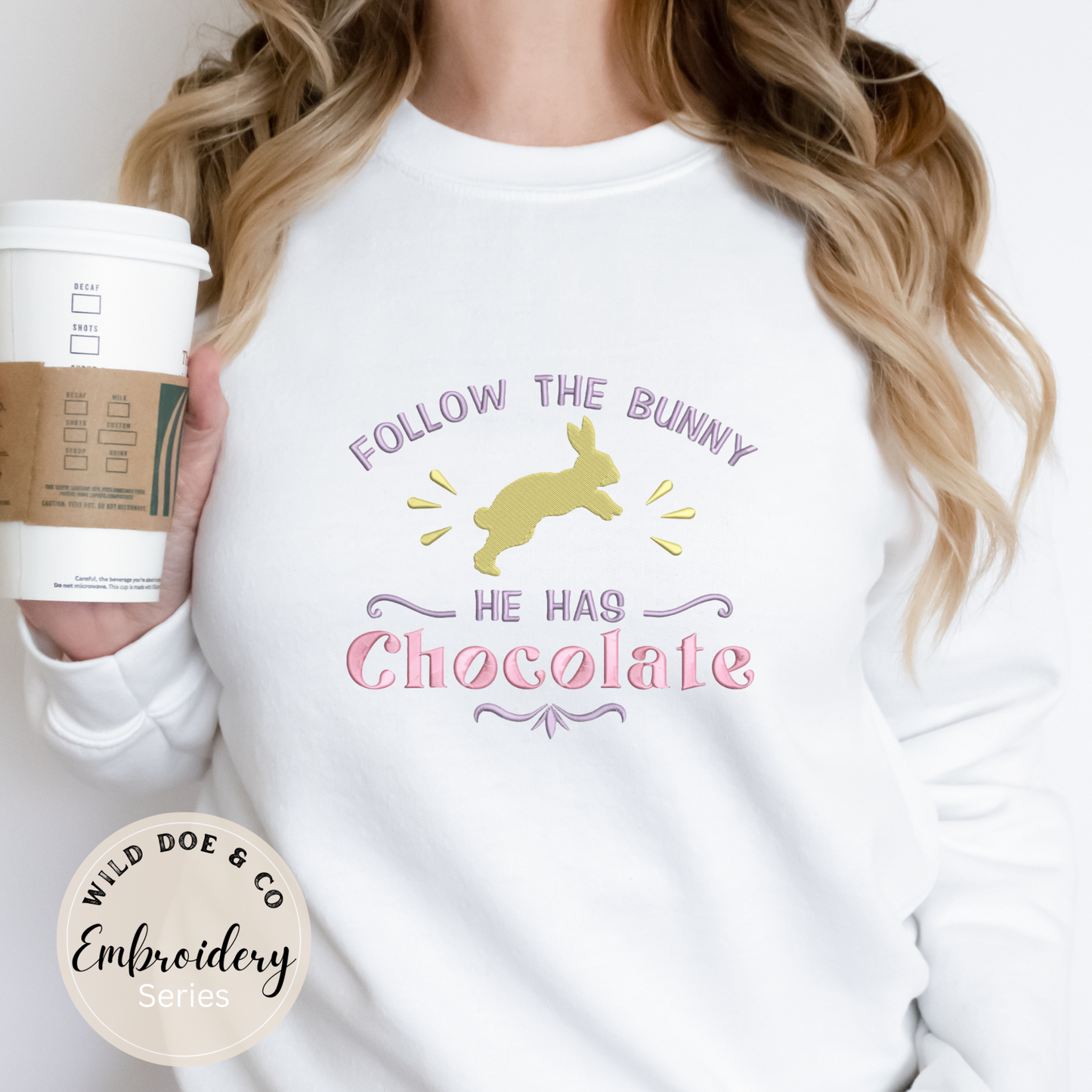 Embroidered Sweatshirt - Follow the Bunny...he has chocolate