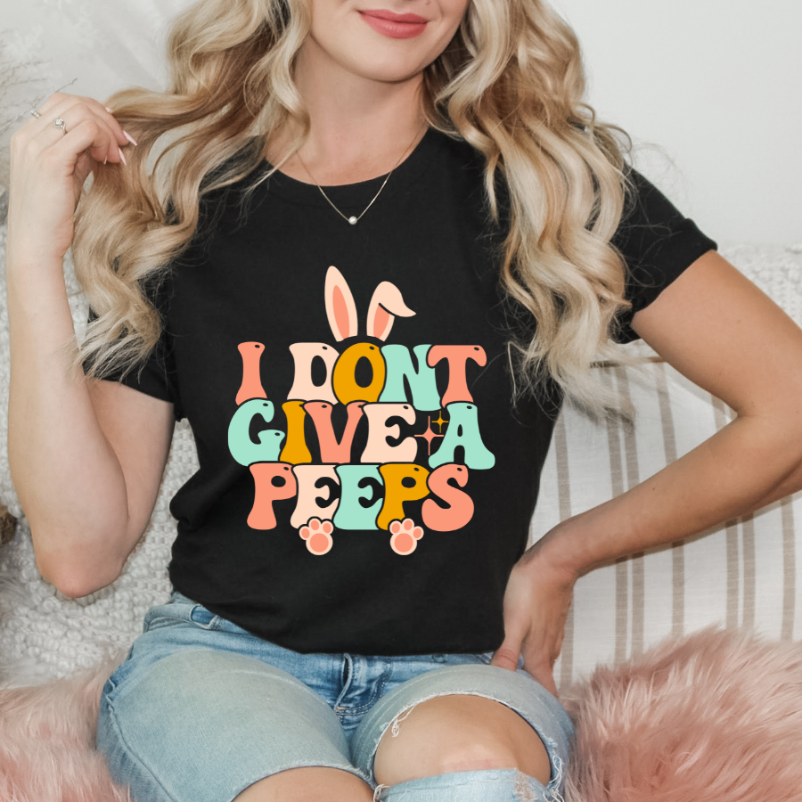 Teeshirt- I don't give a PEEPS