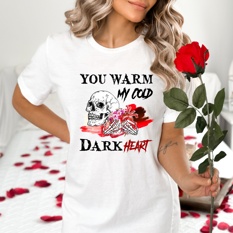 Teeshirt- You warm my cold dark heart