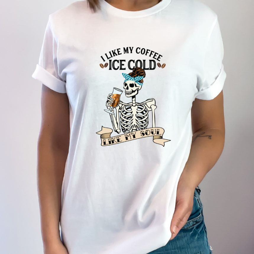 Teeshirt- I like my coffee ice cold