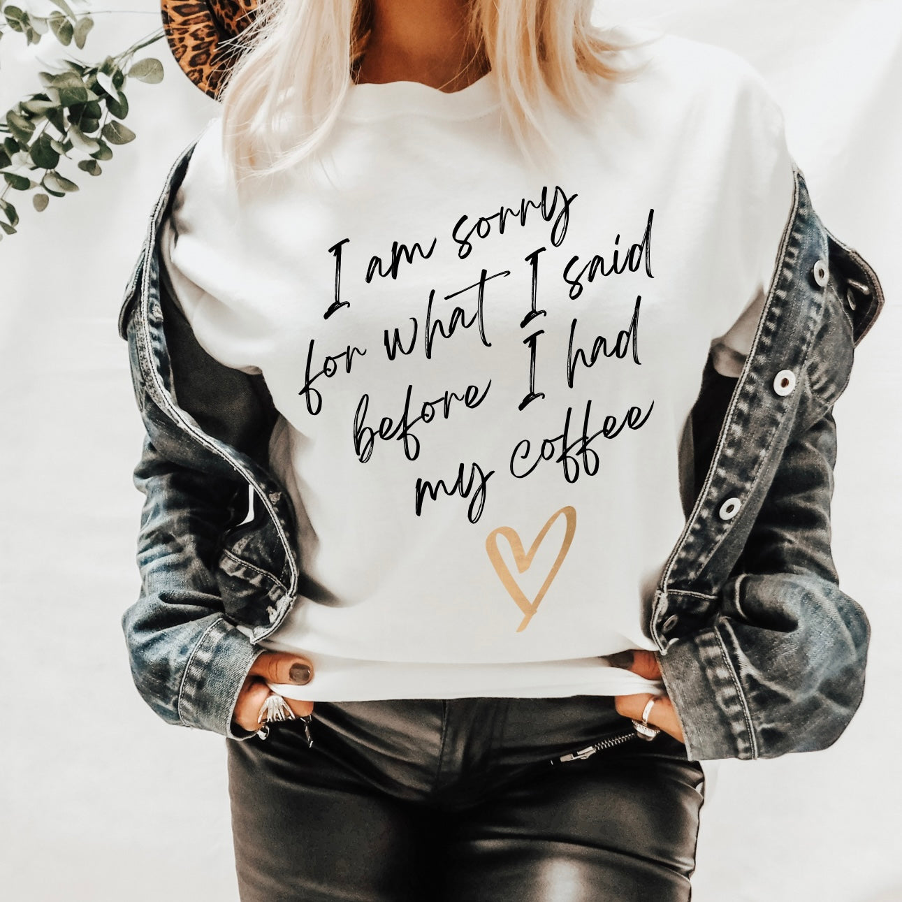 Teeshirt- I am sorry for what I said before my coffee