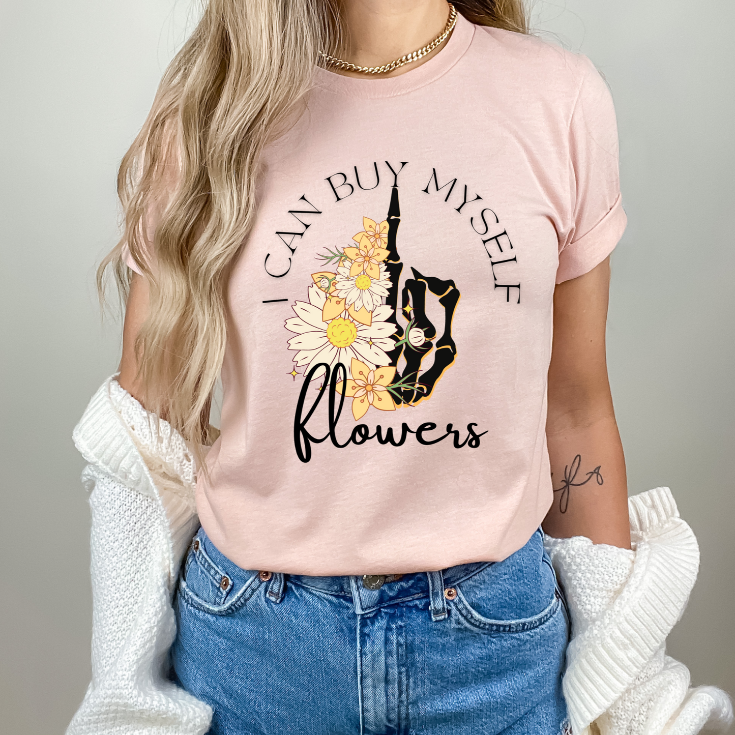 Teeshirt- I can buy myself flowers II